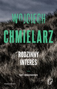 Rodzinny interes - Wojciech Chmielarz - ebook