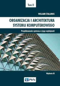 Organizacja i architektura systemu komputerowego. Tom 2 - William Stallings - ebook