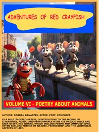 ADVENTURES OF RED CRAYFISH - VOLUME VI - POETRY ABOUT ANIMALS - Bogdan Banaszek - ebook