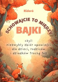 Schowajcie to między bajki - Riderò - ebook