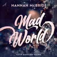 Mad World - Hannah McBride - audiobook