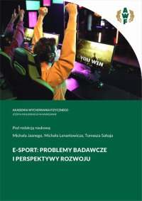 E-SPORT: Problemy badawcze i perspektywy rozwoju - Michał Lenartowicz - ebook