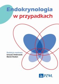 Endokrynologia w przypadkach - Urszula Ambroziak - ebook