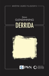 Krótki kurs filozofii. Derrida - Simon Glendinning - ebook