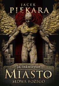 Miasto Słowa Bożego - Jacek Piekara - ebook