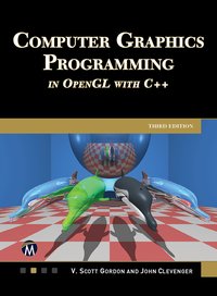 Computer Graphics Programming in OpenGL With C++. Edition 3 - Mercury Learning and Information - ebook