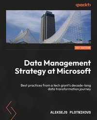 Data Management Strategy at Microsoft - Aleksejs Plotnikovs - ebook