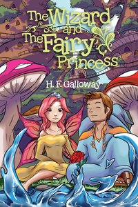 The Wizard and the Fairy Princess - H. F. Galloway - ebook