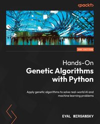 Hands-On Genetic Algorithms with Python - Wirsansky - ebook