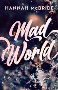 Mad World - Hannah McBride - ebook