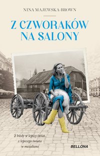 Z czworaków na salony - Nina Majewska-Brown - ebook