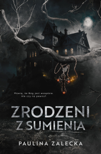 Zrodzeni z sumienia - Paulina Zalecka - ebook