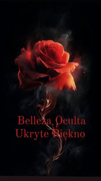 Belleza Oculta Ukryte Piękno - Aleksandra Adamus - ebook