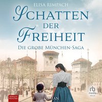 Schatten der Freiheit - Elisa Rimpach - audiobook