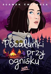 Pocałunki przy ognisku - Sławek Ćwichuła - ebook