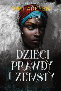 Dzieci prawdy i zemsty - Tomi Adeyemi - ebook
