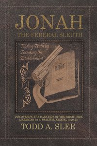 Jonah the Federal Sleuth - Todd A. Slee - ebook