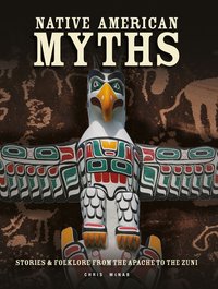 Native American Myths - Chris McNab - ebook