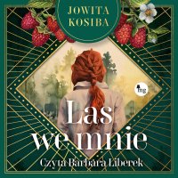 Las we mnie - Jowita Kosiba - audiobook