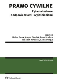 Prawo cywilne. Pytania testowe z odpowiedziami i wyjaśnieniami - Kacper Górniak - ebook