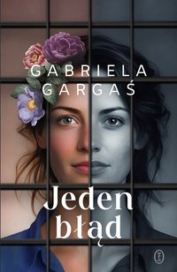 Jeden błąd - Gabriela Gargaś - ebook