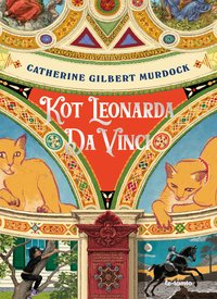 Kot Leonarda Da Vinci - Catherine Gilbert Murdock - ebook