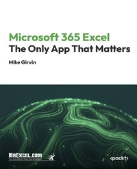 Microsoft 365 Excel. The Only App That Matters - Mike Girvin - ebook