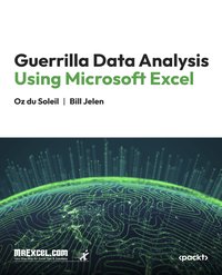 Guerrilla Data Analysis Using Microsoft Excel - Oz du Soleil - ebook