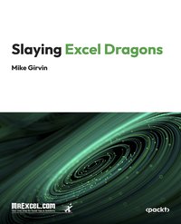 Slaying Excel Dragons - MrExcel's Holy Macro! Books - ebook