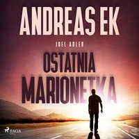 Ostatnia marionetka - Andreas Ek - audiobook