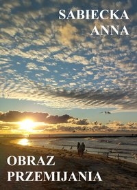 Obraz przemijania - Anna Sabiecka - ebook