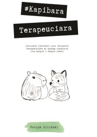 Kapibara Terapeuciara - Patryk Biliński - ebook