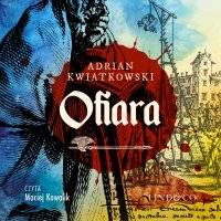 Ofiara - Adrian Kwiatkowski - audiobook