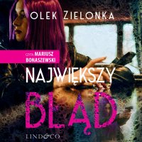 Największy błąd - Olek Zielonka - audiobook