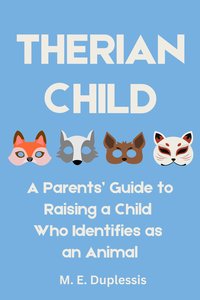 Therian Child - M. E. Duplessis - ebook