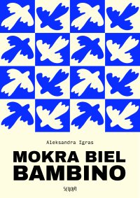 Mokra biel Bambino - Aleksandra Igras - ebook