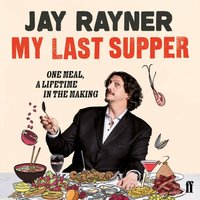 My Last Supper - Jay Rayner - audiobook