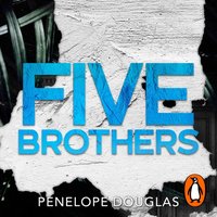 Five Brothers - Penelope Douglas - audiobook
