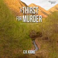 Thirst for Murder - C.R. Koons - audiobook