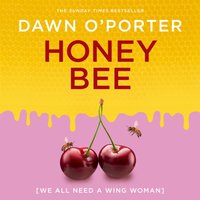 Honeybee - Dawn O'Porter - audiobook