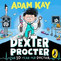 Dexter Procter the 10-Year-Old Doctor - Henry Paker - audiobook