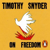 On Freedom - Timothy Snyder - audiobook