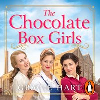 Chocolate Box Girls - Gracie Hart - audiobook