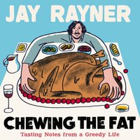 Chewing the Fat - Jay Rayner - audiobook