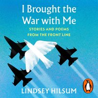I Brought the War with Me - Lindsey Hilsum - audiobook