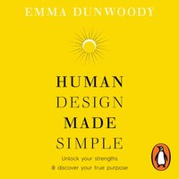 Human Design Made Simple - Emma Dunwoody - audiobook