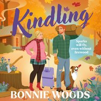 Kindling - Bonnie Woods - audiobook