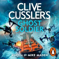 Clive Cussler's Ghost Soldier - Mike Maden - audiobook