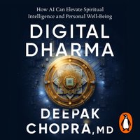 Digital Dharma - Deepak Chopra - audiobook