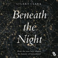 Beneath the Night - Stuart Clark - audiobook